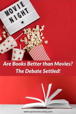 Why Movies Are Better Than Books: A Dialogue of Entertainment and Engagement